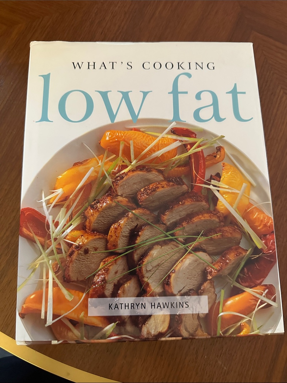 What’s Cooking: Low Fat Cookbook | Hardcover | Excellent Condition